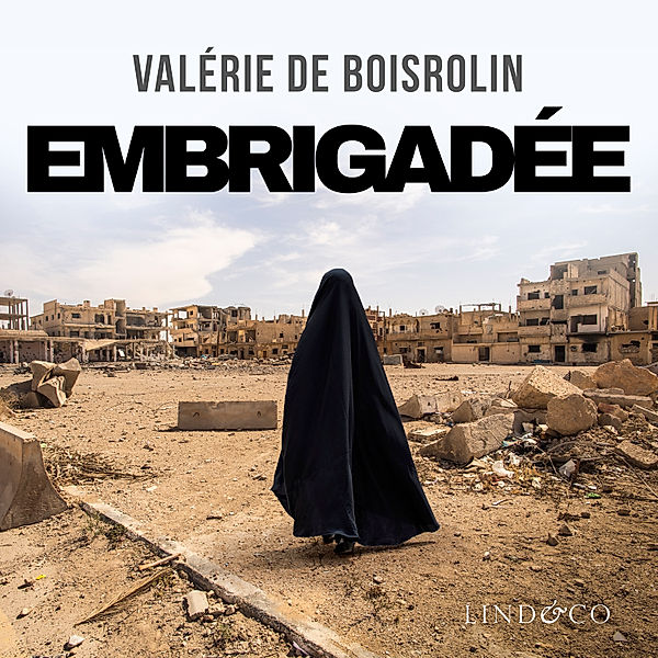 Embrigadée, Valérie de Boisrolin