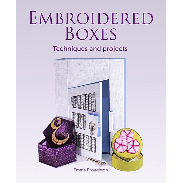 Embroidered Boxes, Emma Broughton