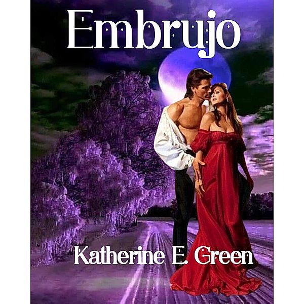 Embrujo, Katherine E. Green