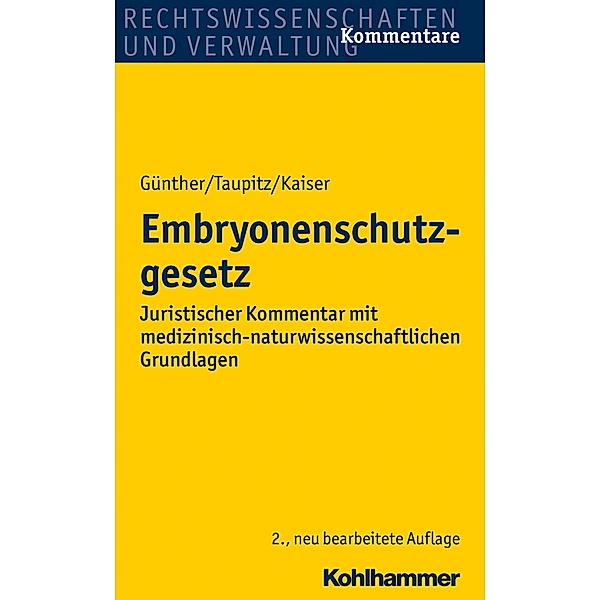 Embryonenschutzgesetz, Hans-Ludwig Günther, Jochen Taupitz, Peter Kaiser