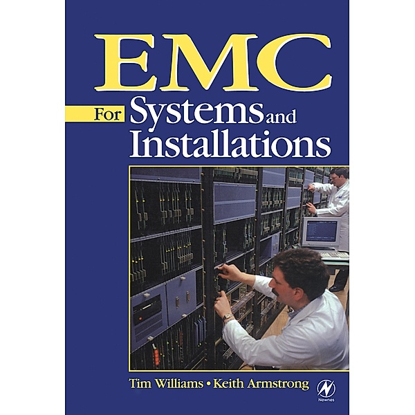 EMC for Systems and Installations, Tim Williams, Keith Armstrong