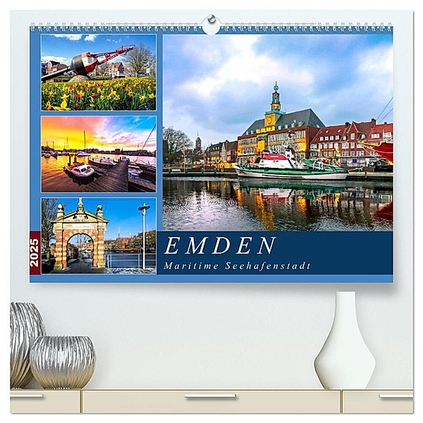 EMDEN maritime Seehafenstadt (hochwertiger Premium Wandkalender 2025 DIN A2 quer), Kunstdruck in Hochglanz, Calvendo, Andrea Dreegmeyer