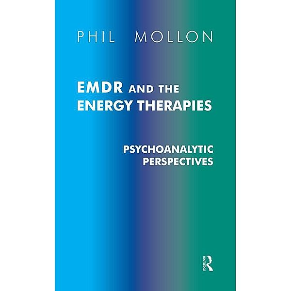 EMDR and the Energy Therapies, Phil Mollon