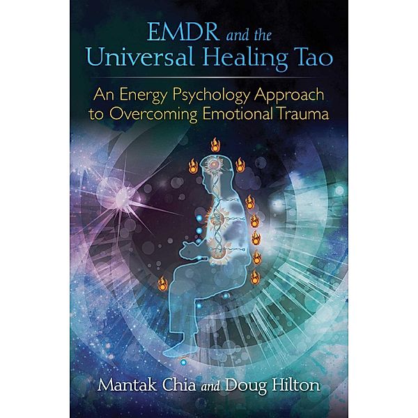 EMDR and the Universal Healing Tao, Mantak Chia, Doug Hilton
