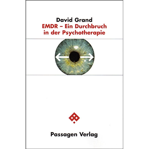 EMDR - Ein Durchbruch in der Psychotherapie, David Grand
