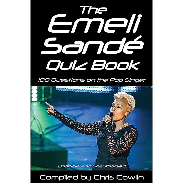 Emeli Sande Quiz Book / Andrews UK, Chris Cowlin