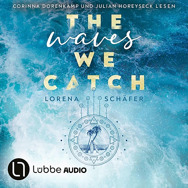 Emerald Bay - 2 - The waves we catch, Lorena Schäfer