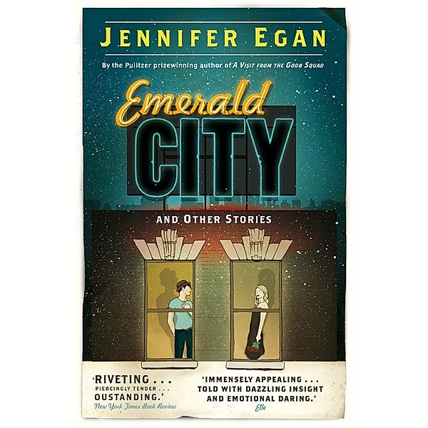 Emerald City and Other Stories, Jennifer Egan