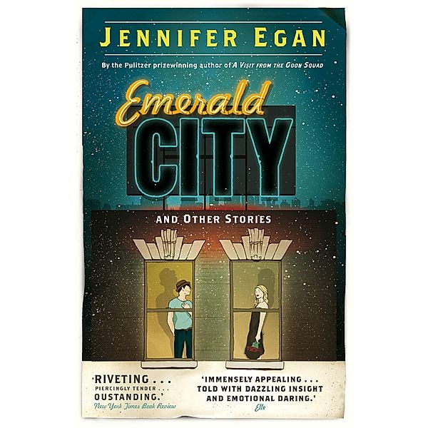 Emerald City and Other Stories, Jennifer Egan