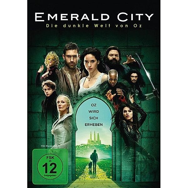 Emerald City - Die dunkle Welt von Oz, Matthew Arnold, L. Frank Baum, Josh Friedman, Jenn Kao, David Schulner, Tracy Bellomo, Shaun Cassidy, Justin Doble, Nichole Beattie