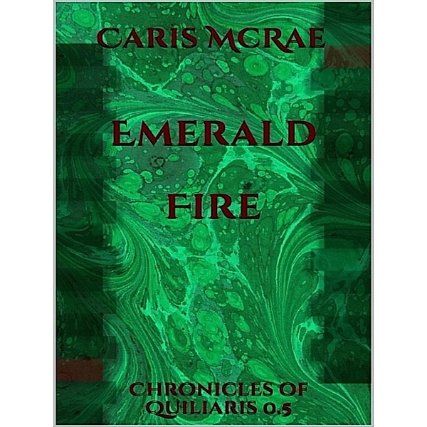 Emerald Fire, Caris McRae