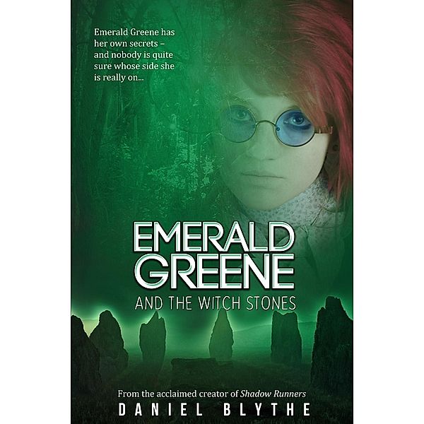 Emerald Greene and the Witch Stones, Daniel Blythe