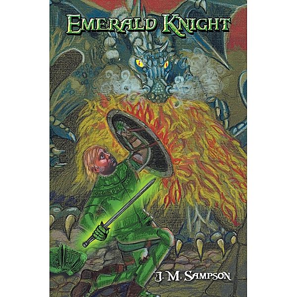 Emerald Knight, J. M. Sampson