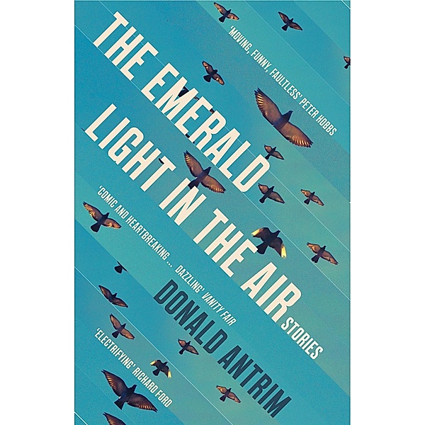 Emerald Light in the Air / Granta Books, Donald Antrim