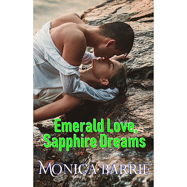 Emerald Love, Sapphire Dreams, Monica Barrie