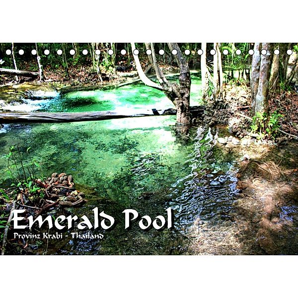 Emerald Pool, Provinz Krabi - Thailand (Tischkalender 2023 DIN A5 quer), Michael Weiß