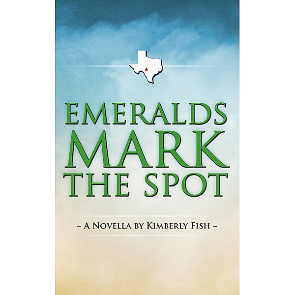 Emeralds Mark The Spot, Kimberly Fish