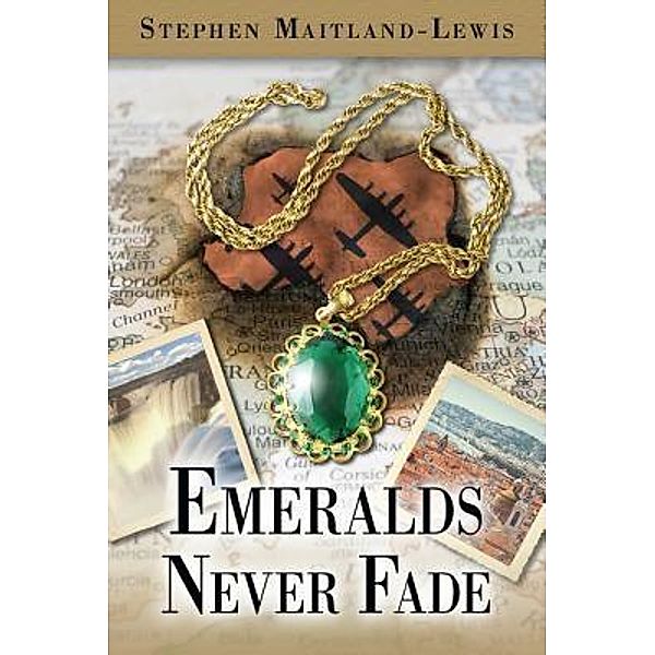 Emeralds Never Fade / Ridge Literary Inc, Stephen Maitland-Lewis