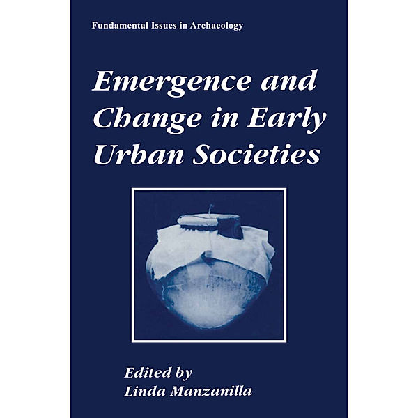 Emergence and Change in Early Urban Societies