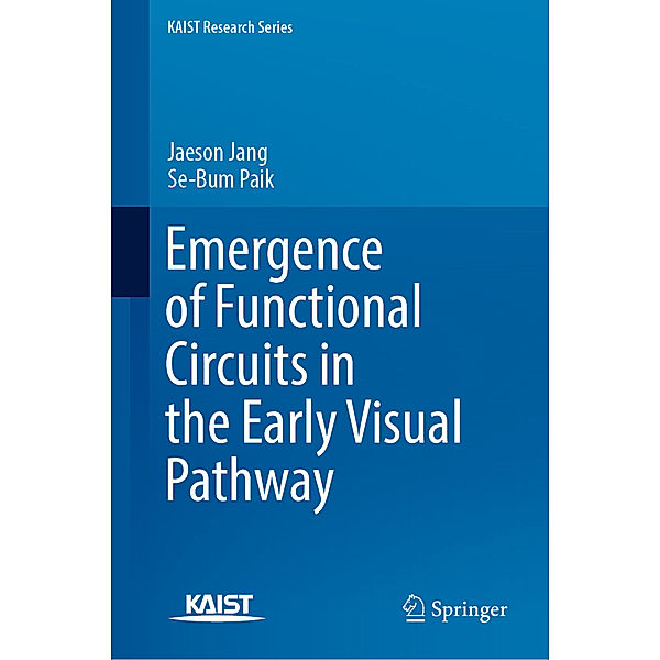 Emergence of Functional Circuits in the Early Visual Pathway, Jaeson Jang, Se-Bum Paik