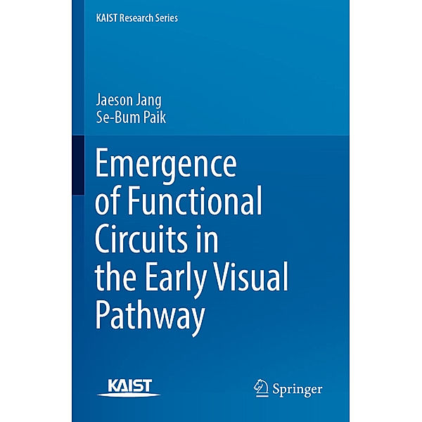 Emergence of Functional Circuits in the Early Visual Pathway, Jaeson Jang, Se-Bum Paik