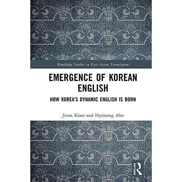 Emergence of Korean English, Jieun Kiaer, Hyejeong Ahn