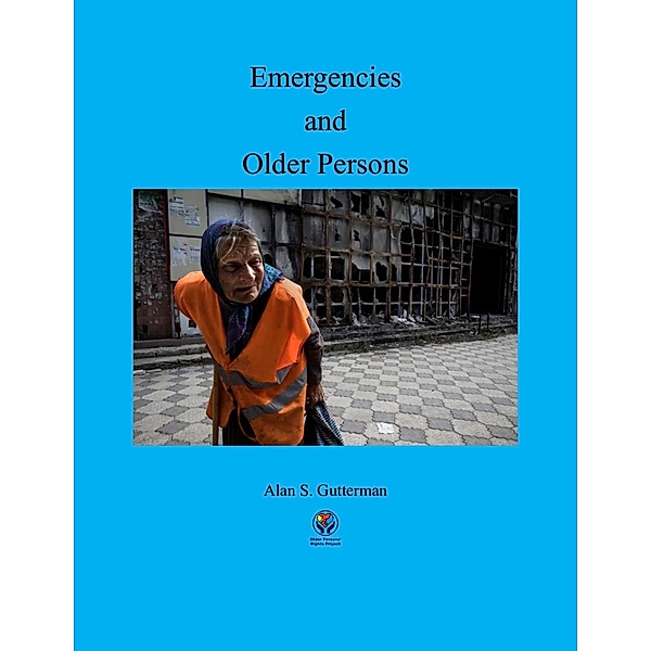 Emergencies and Older Persons, Alan S. Gutterman
