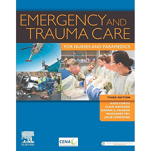 Emergency and Trauma Care for Nurses and Paramedics - eBook, Kate Curtis, Clair Ramsden, Ramon Z. Shaban, Margaret Fry, Julie Considine