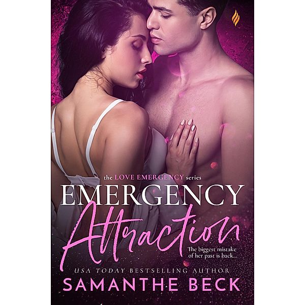 Emergency Attraction / Love Emergency Bd.3, Samanthe Beck