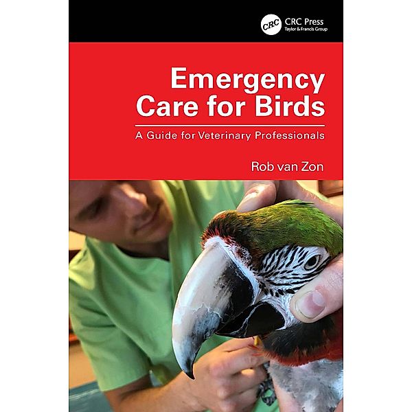 Emergency Care for Birds, Rob van Zon