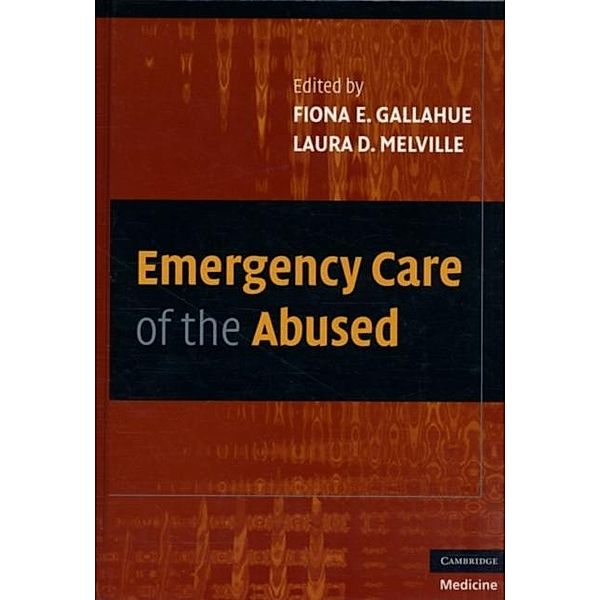 Emergency Care of the Abused, Fiona E. Gallahue