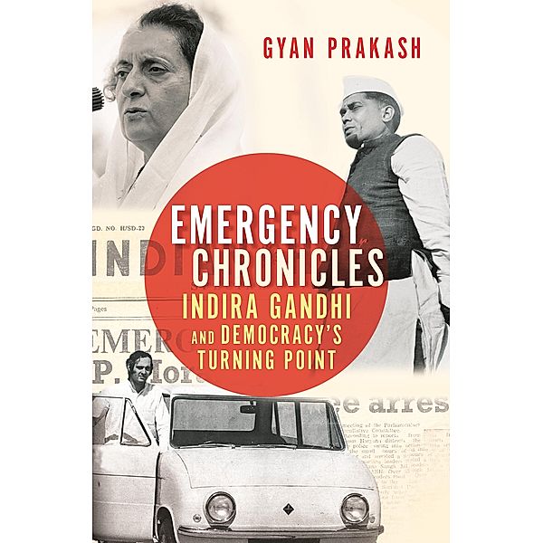 Emergency Chronicles, Gyan Prakash