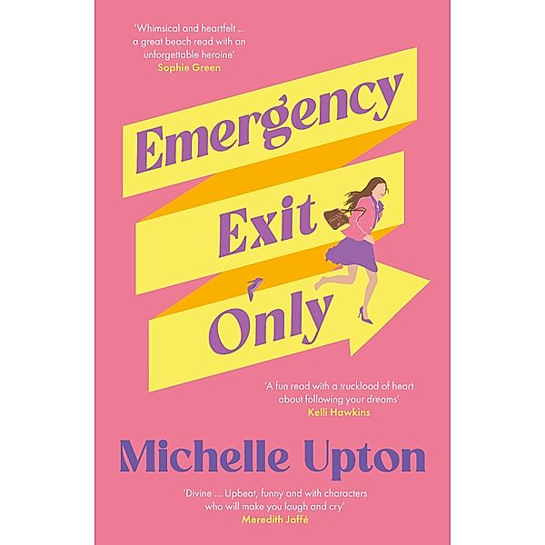 Emergency Exit Only, Michelle Upton