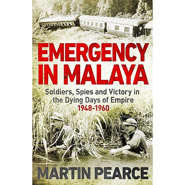 Emergency in Malaya / Transworld Digital, Martin Pearce