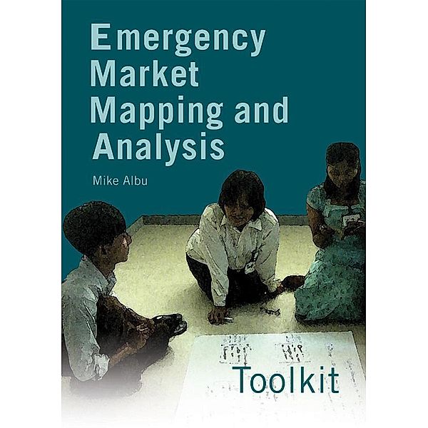 Emergency Market Mapping and Analysis Toolkit, Mike Albu