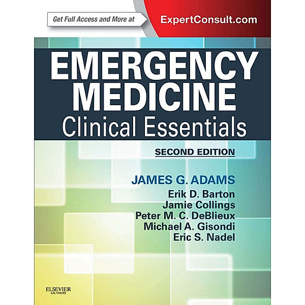 Emergency Medicine E-Book, James G. Adams