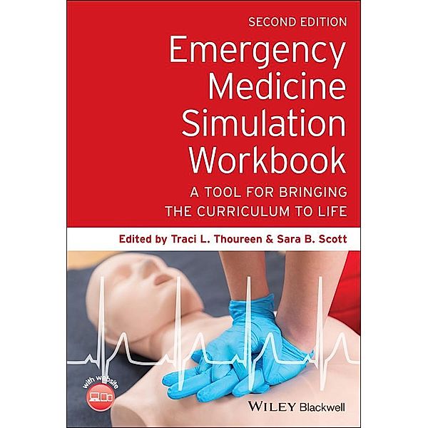 Emergency Medicine Simulation Workbook, Traci L. Thoureen, Sara B. Scott