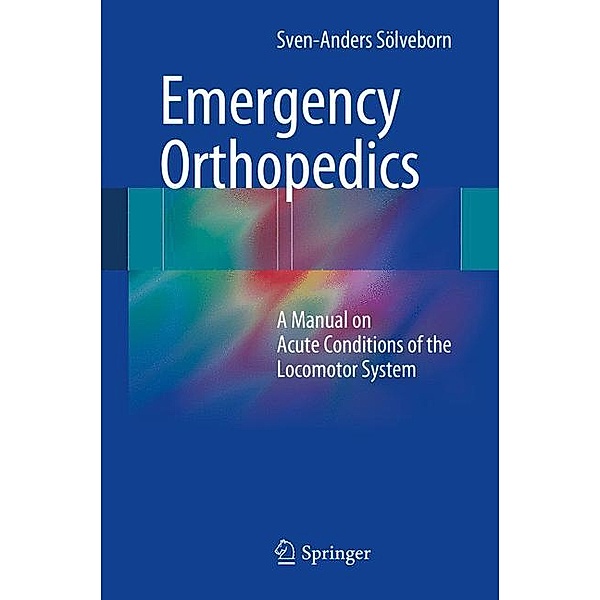 Emergency Orthopedics, Sven-Anders Sölveborn