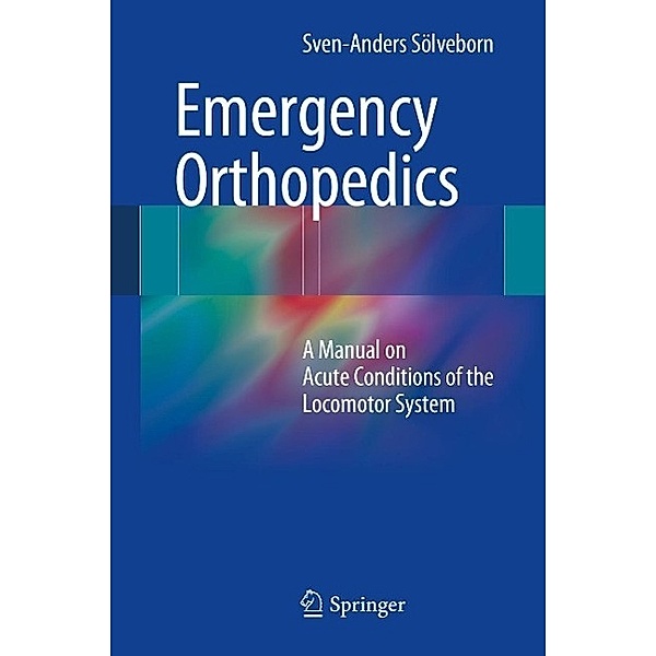 Emergency Orthopedics, Sven-Anders Sölveborn
