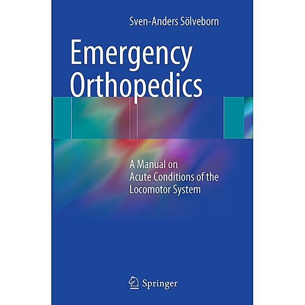 Emergency Orthopedics, Sven-Anders Sölveborn