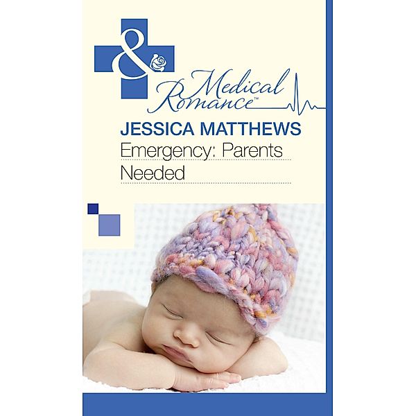 Emergency: Parents Needed, Jessica Matthews