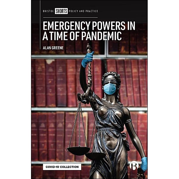 Emergency Powers in a Time of Pandemic, Alan Greene