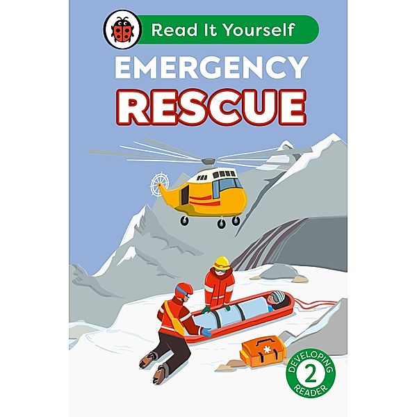 Emergency Rescue: Read It Yourself - Level 2 Developing Reader / Read It Yourself, Ladybird