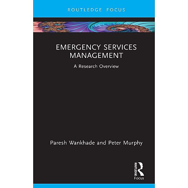 Emergency Services Management, Paresh Wankhade, Peter Murphy
