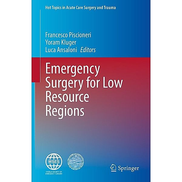 Emergency Surgery for Low Resource Regions / Hot Topics in Acute Care Surgery and Trauma