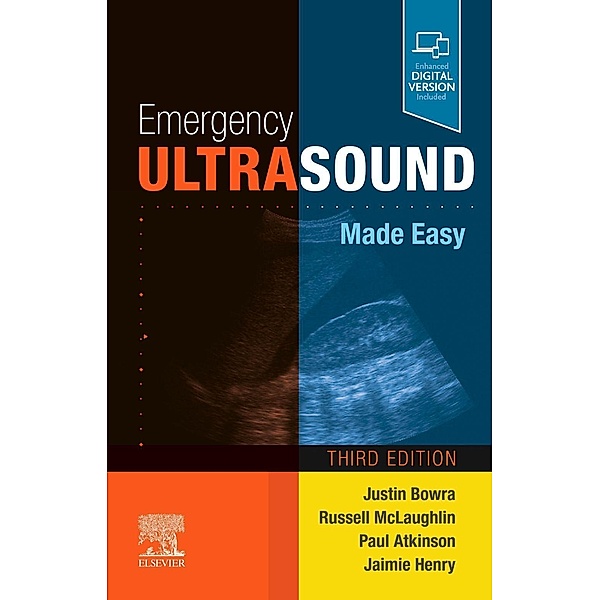 Emergency Ultrasound Made Easy, Justin Bowra, Russell E McLaughlin, Paul Atkinson, Jaimie L Henry