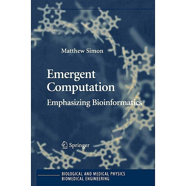 Emergent Computation / Biological and Medical Physics, Biomedical Engineering, Matthew Simon