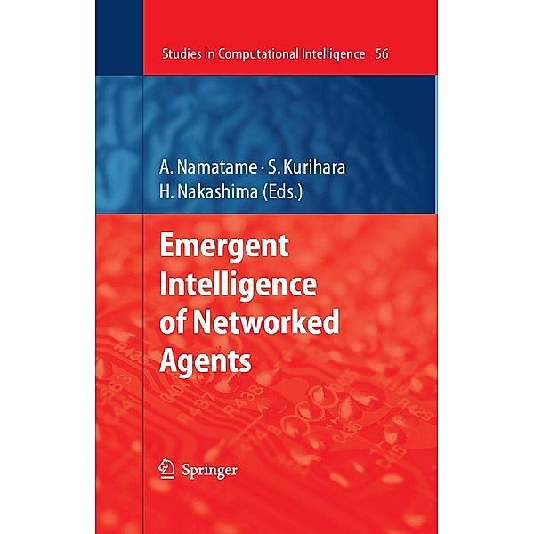 Emergent Intelligence of Networked Agents / Studies in Computational Intelligence Bd.56