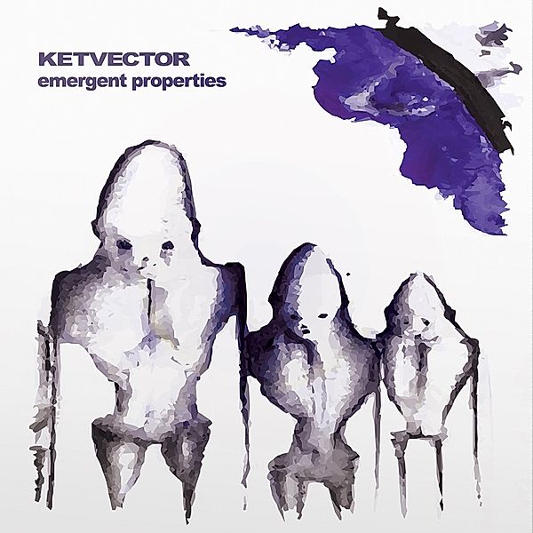 Emergent Properties (White Vinyl), Ketvector