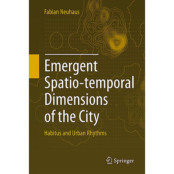 Emergent Spatio-temporal Dimensions of the City, Fabian Neuhaus